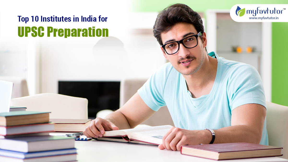 Top 10 Institutes in India for UPSC Preparation